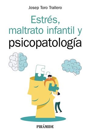 ESTRÉS, MALTRATO INFANTIL Y PSICOPATOLOGÍA | 9788436844306 | TORO TRALLERO, JOSEP | Galatea Llibres | Llibreria online de Reus, Tarragona | Comprar llibres en català i castellà online