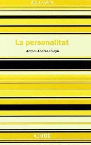 PERSONALITAT, LA | 9788497883405 | PUEYO, ANTONI | Galatea Llibres | Llibreria online de Reus, Tarragona | Comprar llibres en català i castellà online