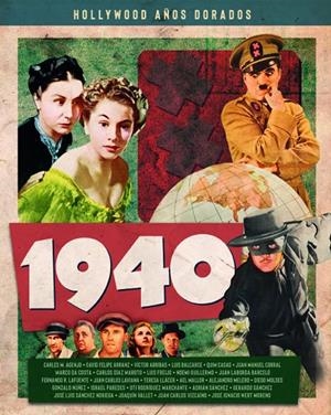 HOLLYWOOD AÑOS DORADOS: 1940 | 9788418181160 | ARRIBAS, VICTOR / RODRIGUEZ LAFUENTE FERNANDO / RODRIGUEZ MARCHANTE OTI / SANCHEZ GERARDO | Galatea Llibres | Llibreria online de Reus, Tarragona | Comprar llibres en català i castellà online