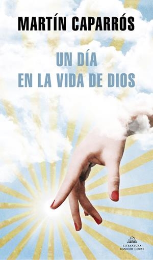 UN DÍA EN LA VIDA DE DIOS | 9788439738466 | CAPARRÓS, MARTÍN | Galatea Llibres | Llibreria online de Reus, Tarragona | Comprar llibres en català i castellà online