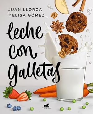 LECHE CON GALLETAS | 9788418045288 | LLORCA, JUAN/GÓMEZ, MELISA | Galatea Llibres | Llibreria online de Reus, Tarragona | Comprar llibres en català i castellà online