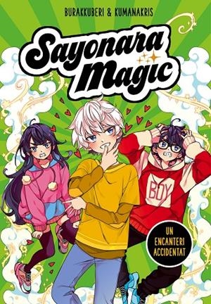UN ENCANTERI ACCIDENTAT. SAYONARA MAGIC 2 | 9788418057755 | BURAKKUBERI / KUMANAKRIS | Galatea Llibres | Llibreria online de Reus, Tarragona | Comprar llibres en català i castellà online