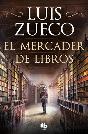 EL MERCADER DE LIBROS | 9788413142609 | ZUECO, LUIS | Galatea Llibres | Librería online de Reus, Tarragona | Comprar libros en catalán y castellano online