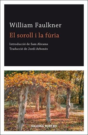 EL SOROLL I LA FÚRIA | 9788417978891 | FAULKNER, WILLIAM | Galatea Llibres | Librería online de Reus, Tarragona | Comprar libros en catalán y castellano online