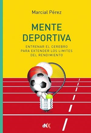 MENTE DEPORTIVA | 9788418354557 | PÉREZ, MARCIAL | Galatea Llibres | Llibreria online de Reus, Tarragona | Comprar llibres en català i castellà online