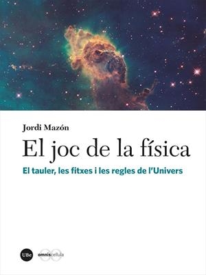EL JOC DE LA FÍSICA | 9788491684176 | MAZÓN BUESO, JORDI | Galatea Llibres | Librería online de Reus, Tarragona | Comprar libros en catalán y castellano online