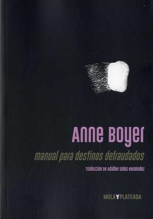 MANUAL PARA DESTINOS DEFRAUDADOS | 9788412138085 | BOYER, ANNE | Galatea Llibres | Llibreria online de Reus, Tarragona | Comprar llibres en català i castellà online