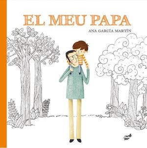 EL MEU PAPA | 9788416817924 | GARCÍA MARTÍN, ANA | Galatea Llibres | Librería online de Reus, Tarragona | Comprar libros en catalán y castellano online