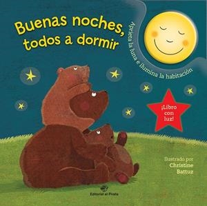 BUENAS NOCHES, TODOS A DORMIR - CUENTO PARA IR A DORMIR CON UNA LUNA QUE SE ILUM | 9788417210670 | PARADIS, ANNE | Galatea Llibres | Librería online de Reus, Tarragona | Comprar libros en catalán y castellano online