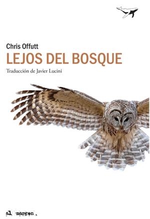 LEJOS DEL BOSQUE | 9788412220544 | OFFUTT, CHRIS | Galatea Llibres | Llibreria online de Reus, Tarragona | Comprar llibres en català i castellà online