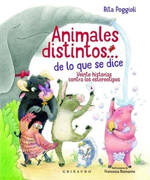 ANIMALES DISTINTOS… DE LO QUE SE DICE | 9788417127879 | POGGIOLI, RITA | Galatea Llibres | Librería online de Reus, Tarragona | Comprar libros en catalán y castellano online
