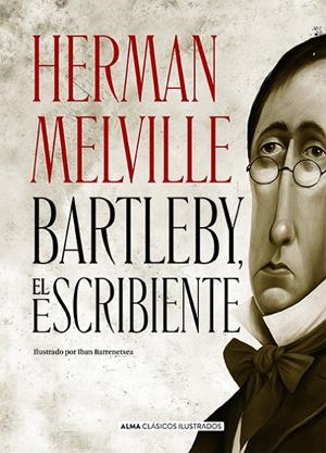 BARTLEBY, EL ESCRIBIENTE | 9788418395178 | MELVILLE, HERMAN | Galatea Llibres | Llibreria online de Reus, Tarragona | Comprar llibres en català i castellà online