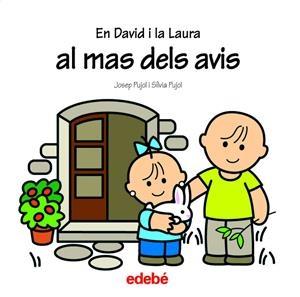 EN DAVID I LA LAURA AL MAS DELS AVIS | 9788423674800 | PUJOL, JOSEP / PUJOL, SÍLVIA | Galatea Llibres | Llibreria online de Reus, Tarragona | Comprar llibres en català i castellà online