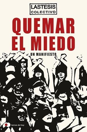 QUEMAR EL MIEDO | 9788499988610 | LASTESIS | Galatea Llibres | Llibreria online de Reus, Tarragona | Comprar llibres en català i castellà online