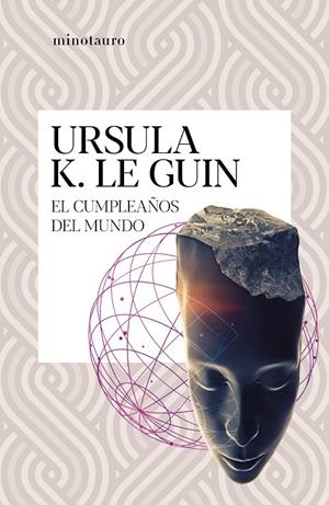 EL CUMPLEAÑOS DEL MUNDO | 9788445009697 | LE GUIN, URSULA K. | Galatea Llibres | Librería online de Reus, Tarragona | Comprar libros en catalán y castellano online