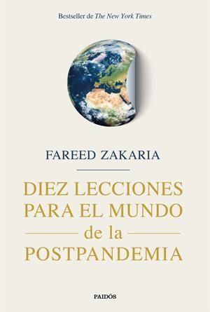 DIEZ LECCIONES PARA EL MUNDO DE LA POSTPANDEMIA | 9788449338052 | ZAKARIA, FAREED | Galatea Llibres | Librería online de Reus, Tarragona | Comprar libros en catalán y castellano online