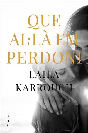 QUE AL·LÀ EM PERDONI | 9788466427654 | KARROUCH, LAILA | Galatea Llibres | Llibreria online de Reus, Tarragona | Comprar llibres en català i castellà online