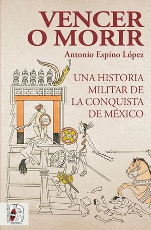 VENCER O MORIR | 9788412221237 | ESPINO LÓPEZ, ANTONIO | Galatea Llibres | Llibreria online de Reus, Tarragona | Comprar llibres en català i castellà online