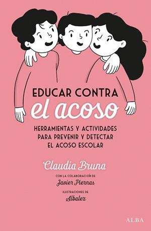 EDUCAR CONTRA EL ACOSO | 9788490656792 | BRUNA, CLAUDIA | Galatea Llibres | Llibreria online de Reus, Tarragona | Comprar llibres en català i castellà online