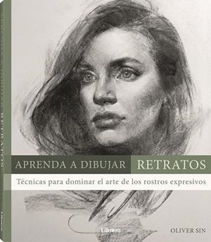 APRENDA A DIBUJAR RETRATOS | 9789463594660 | SIN, OLIVER | Galatea Llibres | Llibreria online de Reus, Tarragona | Comprar llibres en català i castellà online