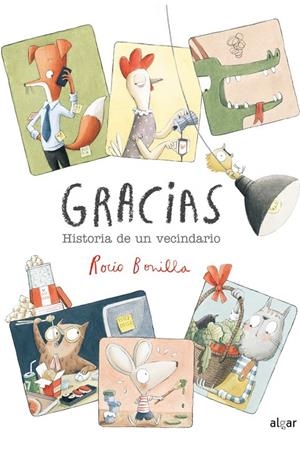 GRACIAS HISTORIA DE UN VECINDARIO | 9788491424628 | BONILLA, ROCIO | Galatea Llibres | Librería online de Reus, Tarragona | Comprar libros en catalán y castellano online
