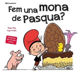 FEM UNA MONA DE PASQUA? | 9788413560366 | ROIG, ROGER; PRADES, HUGO | Galatea Llibres | Llibreria online de Reus, Tarragona | Comprar llibres en català i castellà online