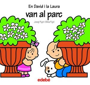EN DAVID I LA LAURA VAN A JUGAR AL PARC | 9788423674268 | PUJOL, JOSEP / PUJOL, SÍLVIA | Galatea Llibres | Llibreria online de Reus, Tarragona | Comprar llibres en català i castellà online