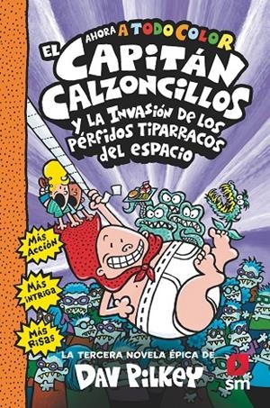 EL CAPITAN CALZONCILLOS Y LA INVASION DE LOS PÉRFIDOS TIPARRACOS DEL ESPACIO | 9788413920092 | PILKEY, DAV | Galatea Llibres | Llibreria online de Reus, Tarragona | Comprar llibres en català i castellà online