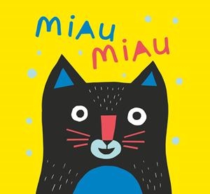 MIAU MIAU | 9788413188614 | RUIZ JOHNSON, MARIANA | Galatea Llibres | Llibreria online de Reus, Tarragona | Comprar llibres en català i castellà online