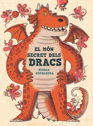 EL MÓN SECRET DELS DRACS | 9788466149310 | KUCHARSKA, NIKOLA | Galatea Llibres | Llibreria online de Reus, Tarragona | Comprar llibres en català i castellà online