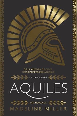 LA CANCIÓN DE AQUILES | 9788413622132 | MILLER, MADELINE | Galatea Llibres | Llibreria online de Reus, Tarragona | Comprar llibres en català i castellà online