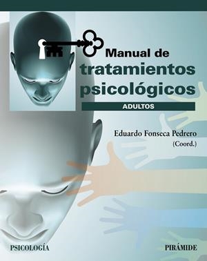 MANUAL DE TRATAMIENTOS PSICOLÓGICOS | 9788436843859 | FONSECA PEDRERO, EDUARDO | Galatea Llibres | Librería online de Reus, Tarragona | Comprar libros en catalán y castellano online