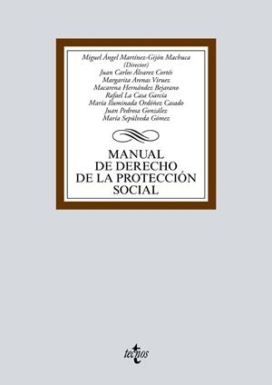 MANUAL DE DERECHO DE LA PROTECCIÓN SOCIAL | 9788430981748 | MARTÍNEZ-GIJÓN MACHUCA, MIGUEL ÁNGEL/ARENAS VIRUEZ, MARGARITA/ÁLVAREZ CORTÉS, JUAN CARLOS/ORDÓÑEZ CA | Galatea Llibres | Llibreria online de Reus, Tarragona | Comprar llibres en català i castellà online