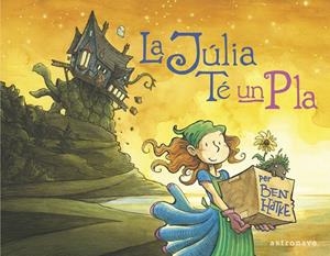 LA JÚLIA TÉ UN PLA | 9788467944549 | HATKE, BEN | Galatea Llibres | Llibreria online de Reus, Tarragona | Comprar llibres en català i castellà online