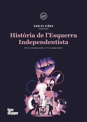 HISTÒRIA DE L'ESQUERRA INDEPENDENTISTA | 9788416855834 | BOTRAN ALBERT / BUCH ROGER / GABRIEL ANNA / RUBIRALTA I CASAS FERMÍ / SERRA I PUIG BLANCA / VINYES C | Galatea Llibres | Librería online de Reus, Tarragona | Comprar libros en catalán y castellano online