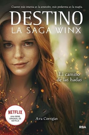 DESTINO. LA SAGA WINX. EL CAMINO DE LAS HADAS. | 9788427277960 | CORRIGAN, AVA | Galatea Llibres | Llibreria online de Reus, Tarragona | Comprar llibres en català i castellà online