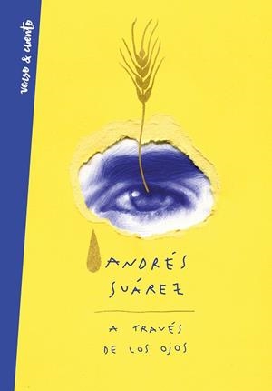 A TRAVÉS DE LOS OJOS | 9788403521377 | SUÁREZ, ANDRÉS | Galatea Llibres | Llibreria online de Reus, Tarragona | Comprar llibres en català i castellà online