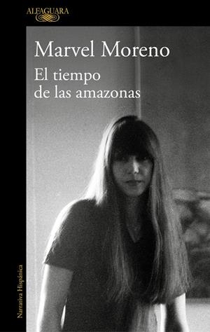 EL TIEMPO DE LAS AMAZONAS | 9788420454887 | MORENO, MARVEL | Galatea Llibres | Llibreria online de Reus, Tarragona | Comprar llibres en català i castellà online