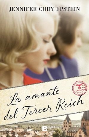 LA AMANTE DEL TERCER REICH | 9788466668071 | CODY EPSTEIN, JENNIFER | Galatea Llibres | Llibreria online de Reus, Tarragona | Comprar llibres en català i castellà online