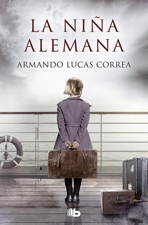 LA NIÑA ALEMANA | 9788413143101 | LUCAS CORREA, ARMANDO | Galatea Llibres | Llibreria online de Reus, Tarragona | Comprar llibres en català i castellà online