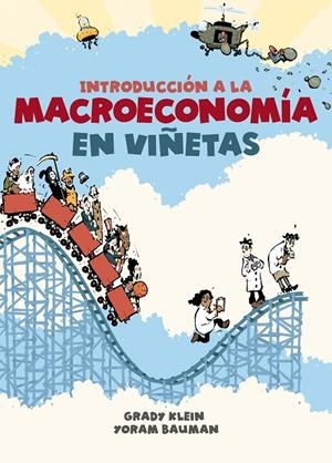 INTRODUCCIÓN A LA MACROECONOMÍA EN VIÑETAS | 9788466353199 | KLEIN, GRADY/BAUMAN, YORAM | Galatea Llibres | Llibreria online de Reus, Tarragona | Comprar llibres en català i castellà online