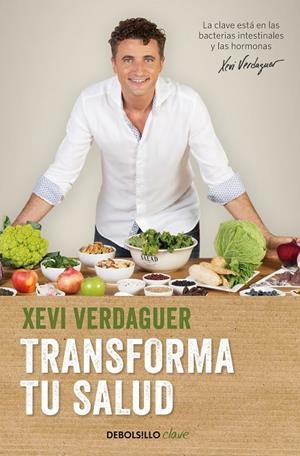 TRANSFORMA TU SALUD | 9788466354981 | VERDAGUER, XEVI | Galatea Llibres | Librería online de Reus, Tarragona | Comprar libros en catalán y castellano online