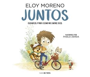 JUNTOS (CUENTOS PARA CONTAR ENTRE DOS) | 9788417605667 | MORENO, ELOY | Galatea Llibres | Llibreria online de Reus, Tarragona | Comprar llibres en català i castellà online