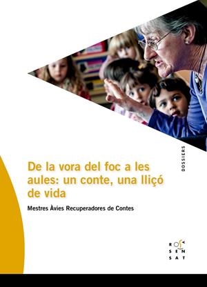 DE LA VORA DEL FOC A LES AULES: UN CONTE UNA LLIÇO DE VIDA | 9788412176452 | MESTRES ÀVIES RECUPERADORES DE CONTES | Galatea Llibres | Llibreria online de Reus, Tarragona | Comprar llibres en català i castellà online