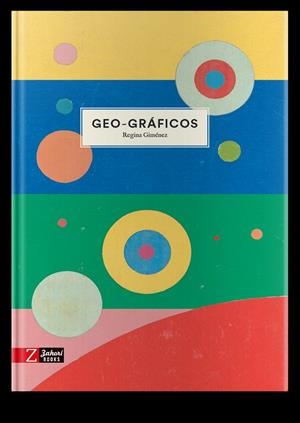 GEO-GRAFICOS | 9788417374778 | GIMÉNEZ, REGINA | Galatea Llibres | Librería online de Reus, Tarragona | Comprar libros en catalán y castellano online