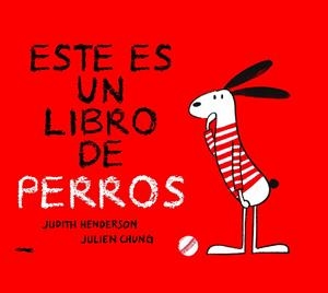 ESTE ES UN LIBRO DE PERROS | 9788412270563 | HENDERSON, JUDITH | Galatea Llibres | Librería online de Reus, Tarragona | Comprar libros en catalán y castellano online