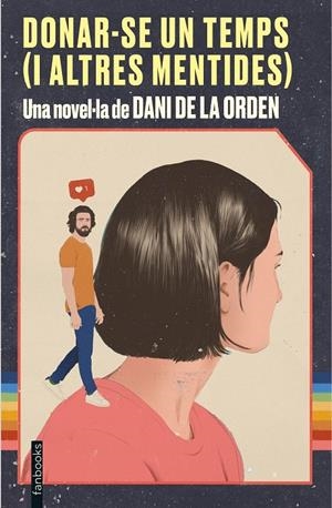 DONAR-SE UN TEMPS (I ALTRES MENTIDES) | 9788418327339 | DE LA ORDEN, DANI | Galatea Llibres | Llibreria online de Reus, Tarragona | Comprar llibres en català i castellà online