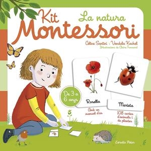 KIT MONTESSORI. LA NATURA | 9788418443183 | SANTINI, CÉLINE/KACHEL, VENDULA | Galatea Llibres | Librería online de Reus, Tarragona | Comprar libros en catalán y castellano online