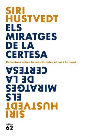 ELS MIRATGES DE LA CERTESA | 9788429779127 | HUSTVEDT, SIRI | Galatea Llibres | Llibreria online de Reus, Tarragona | Comprar llibres en català i castellà online