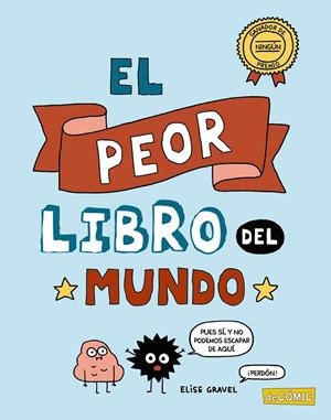 EL PEOR LIBRO DEL MUNDO | 9788469885734 | GRAVEL, ELISE | Galatea Llibres | Llibreria online de Reus, Tarragona | Comprar llibres en català i castellà online